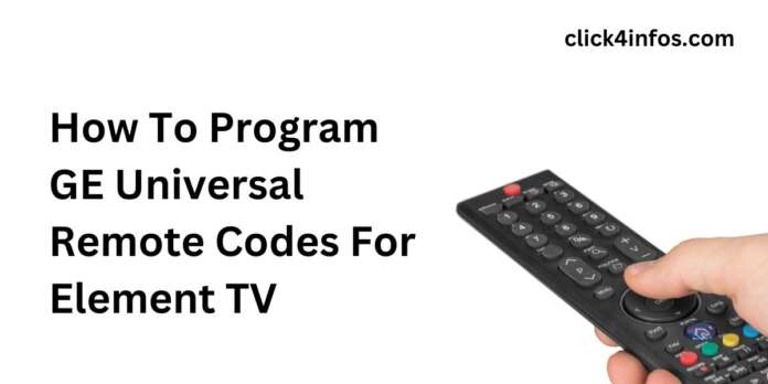 How To Program GE Universal Remote Codes For Element TV