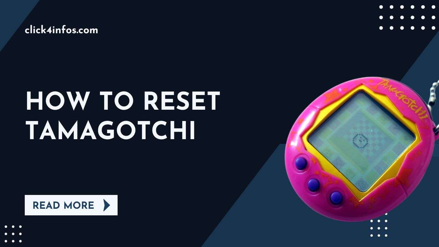 How To Reset Tamagotchi