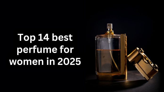 best perfume for women in 2025
