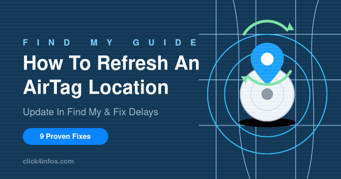 how to refresh AirTag location